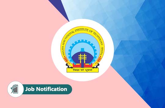 Maulana Azad National Institute of Technology Bhopal Applications are Invited From Eligible Candidates for the Following Post of Junior Research Fellow (JRF)